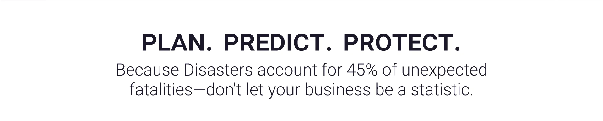 Plan. Predict. Protect. section